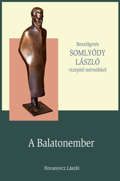 borító: SOMLYÓDY LÁSZLÓ - A Balatonember>