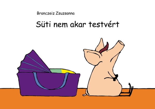 borító: Süti nem akar testvért>