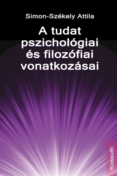 borító: A tudat pszichológiai és filozófiai vonatkozásai>