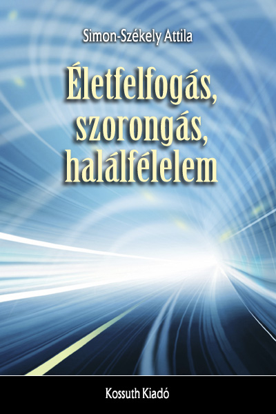 borító: Életfelfogás, szorongás, halálfélelem>