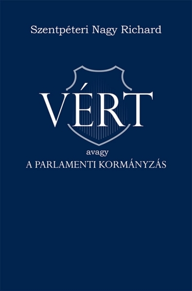 borító: VÉRT avagy a parlamenti kormányzás>