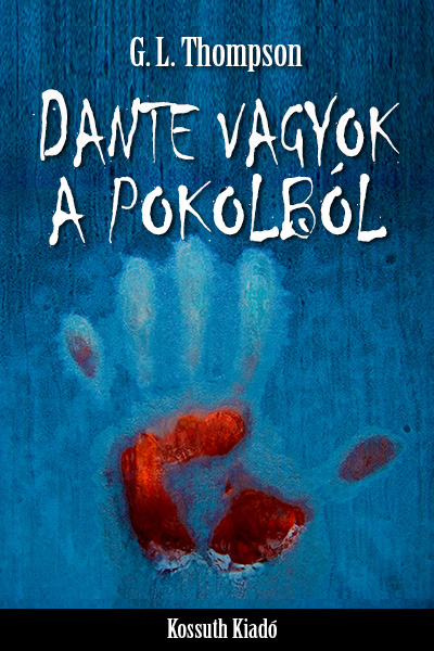 borító: Dante vagyok a pokolból>