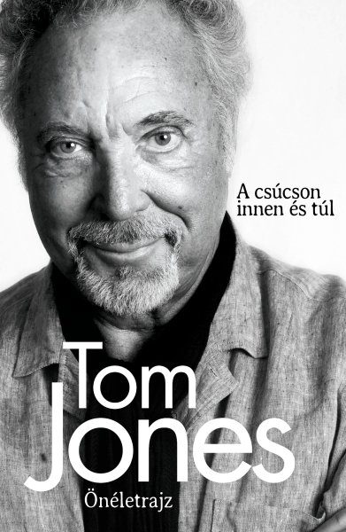 borító: Tom Jones - Önéletrajz>