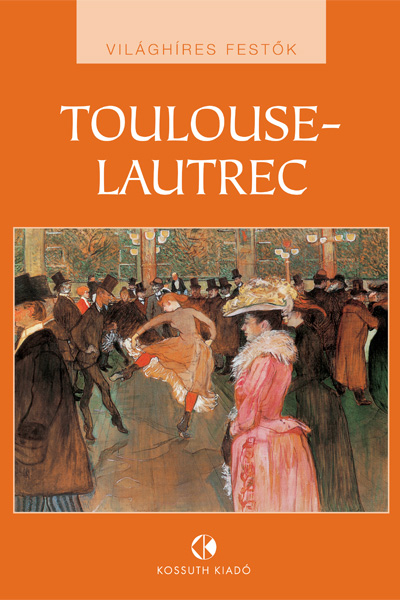 borító: Toulouse-Lautrec>