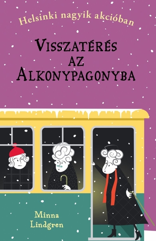 borító: Helsinki nagyik akcióban 3. - Visszatérés az Alkonypagonyba>