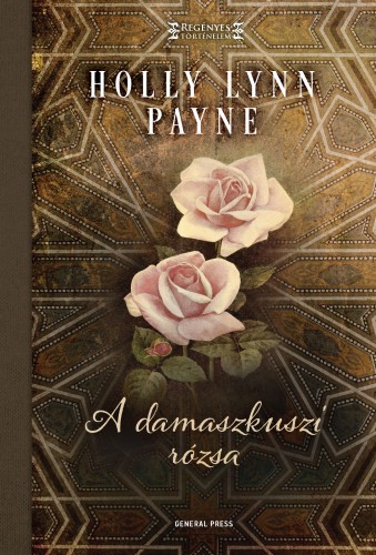 borító: A damaszkuszi rózsa>