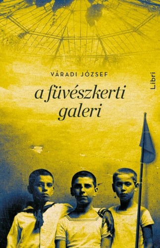 borító: A füvészkerti galeri>
