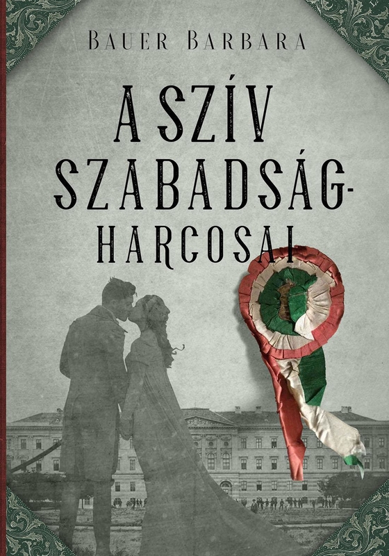 borító: A szív szabadságharcosai>