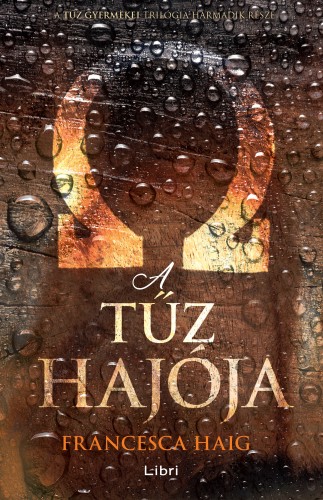 borító: A tűz hajója>