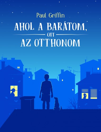 borító: Ahol a barátom, ott az otthonom>