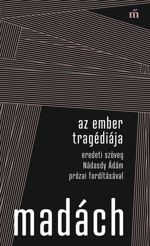 borító: Az ember tragédiája - Eredeti szöveg Nádasdy Ádám prózai fordításával>