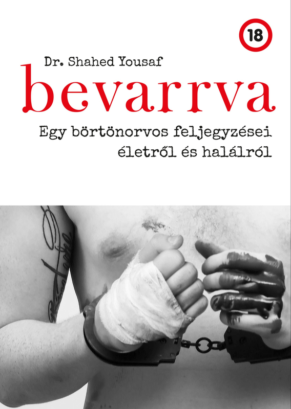 borító: Bevarrva - Egy börtönorvos feljegyzései életről és halálról>