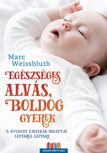 borító: Egészséges alvás, boldog gyerek>
