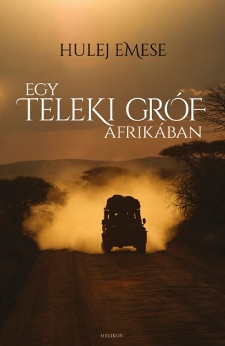 borító: Egy Teleki gróf Afrikában>