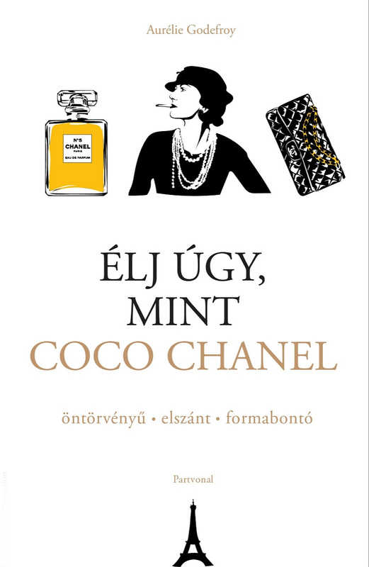 borító: Élj úgy, mint Coco Chanel>