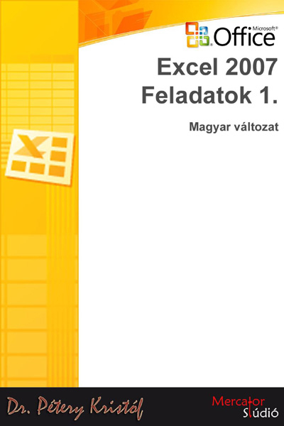 borító: Excel 2007 - Feladatok és megoldások 1. rész>