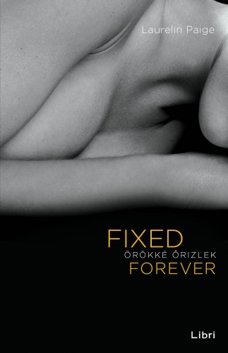 borító: Fixed Forever - Örökké őrizlek>