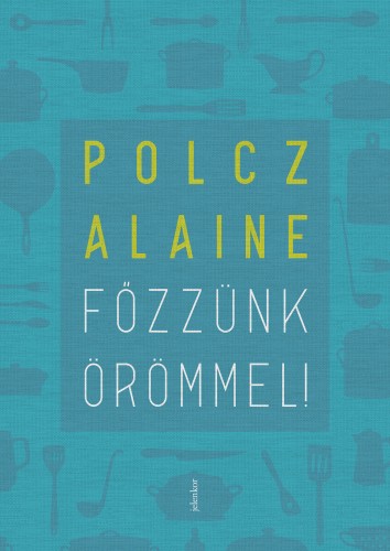 borító: Főzzünk örömmel!>