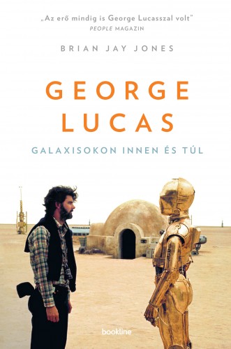 borító: George Lucas – Galaxisokon innen és túl>