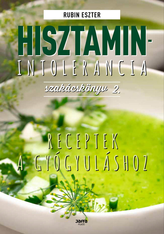 borító: Hisztaminintolerancia szakácskönyv 2.>