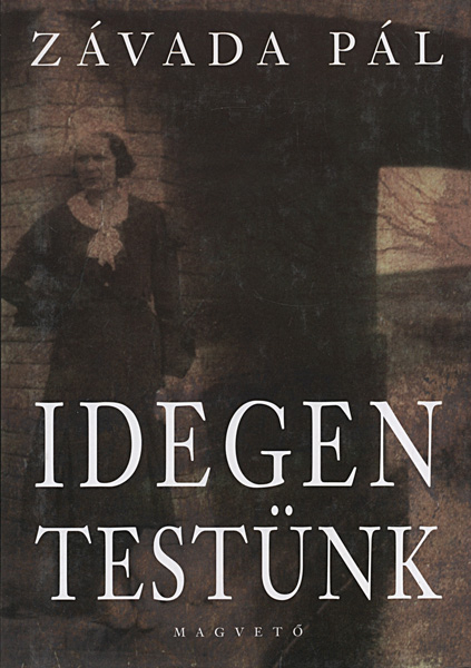 borító: Idegen testünk>