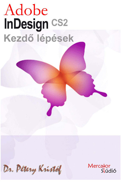 borító: Adobe Indesign CS2 - Kezdő lépések>