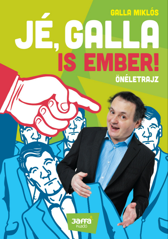 borító: Jé, Galla is ember!>