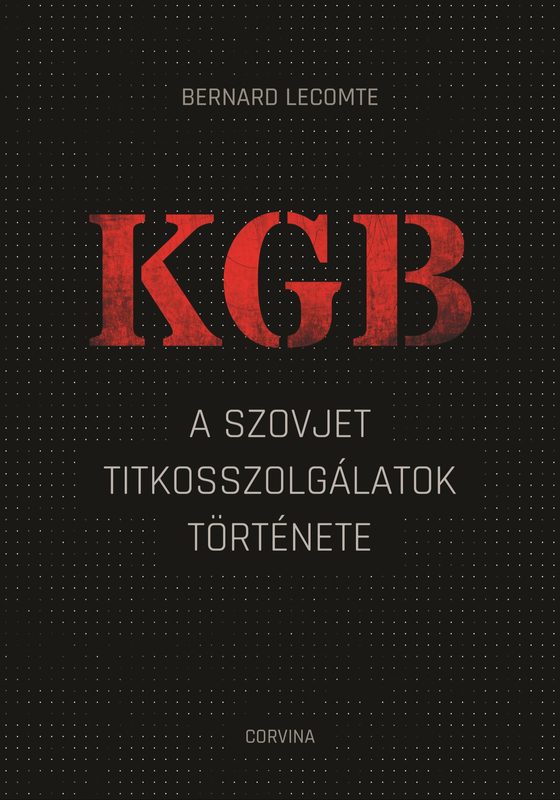 borító: KGB - A szovjet titkosszolgálatok története>