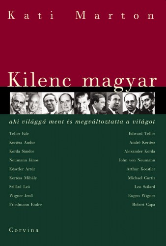 borító: Kilenc magyar, aki világgá ment és megváltoztatta a világot>