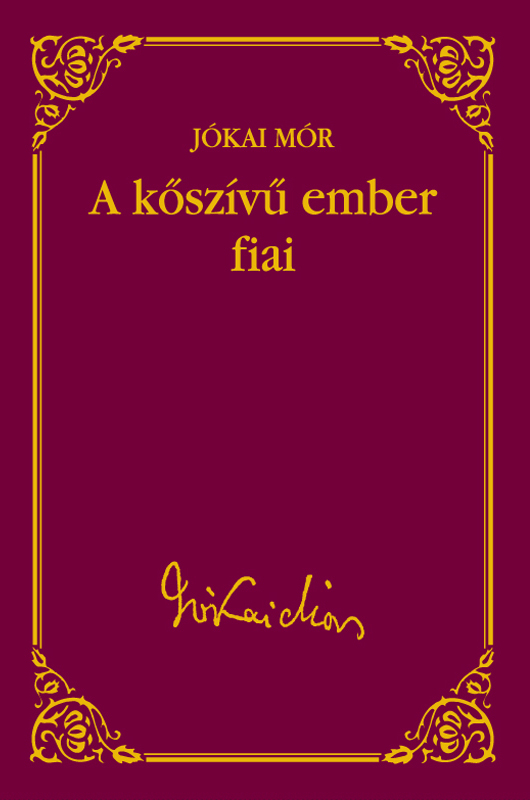 a kőszívű ember fiai tartalom röviden