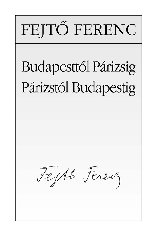borító: Budapesttől Párizsig, Párizstól Budapestig>