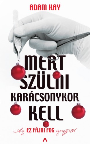 borító: Mert szülni karácsonykor kell>