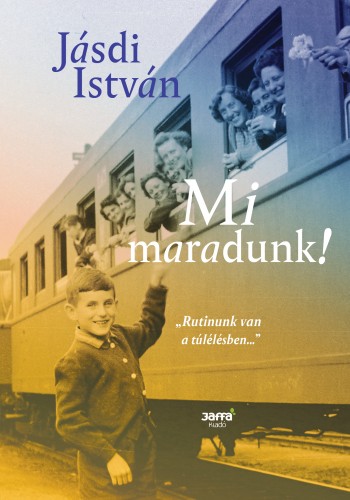 borító: Mi maradunk!  >