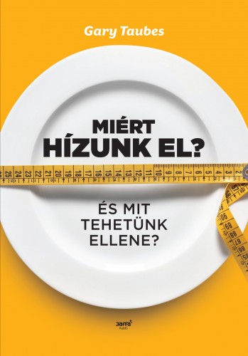 borító: Miért hízunk el?>