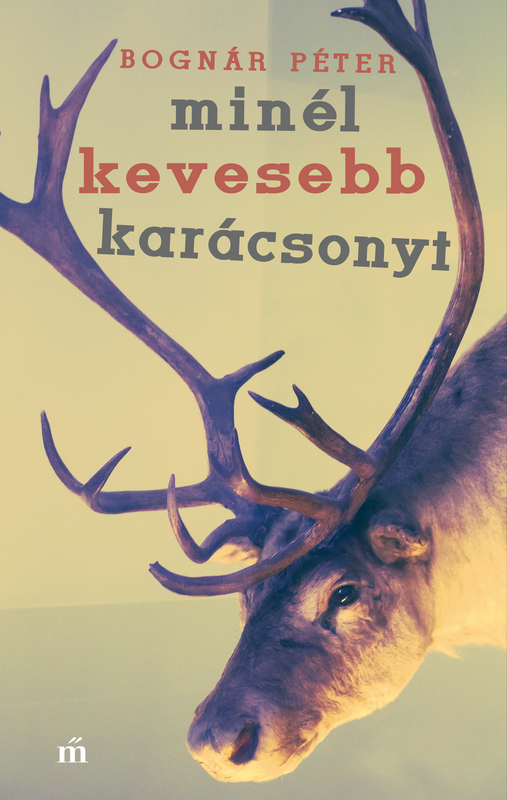 borító: Minél kevesebb karácsonyt>