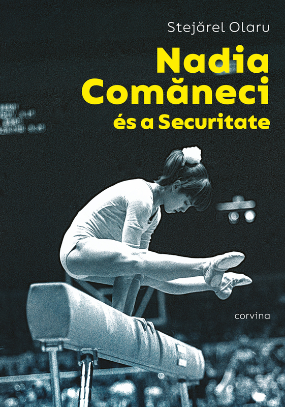 borító: Nadia Comaneci és a Securitate>