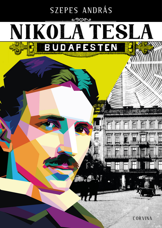 borító: Nikola Tesla Budapesten>