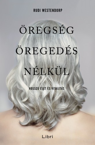 borító: Öregség öregedés nélkül>