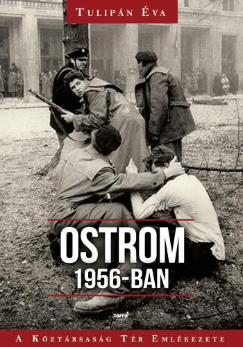 borító: Ostrom 1956-ban>