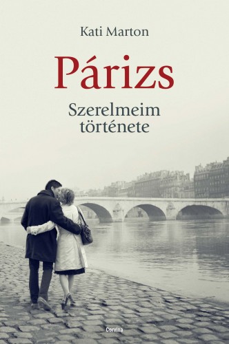 borító: Párizs. Szerelmeim története>