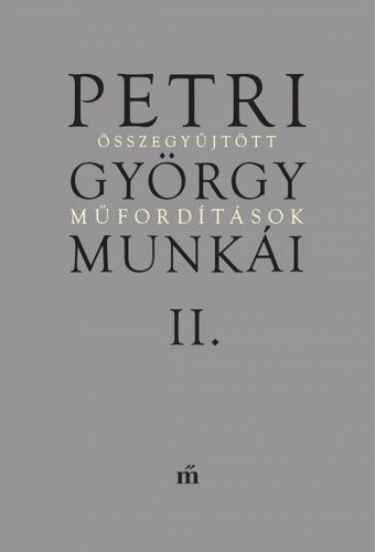 borító: Petri György munkái II.>