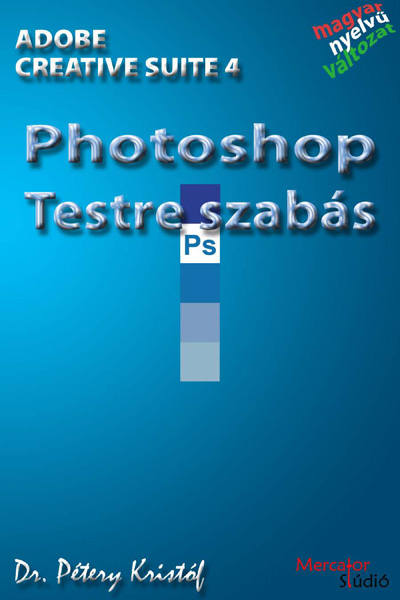 borító: Adobe Photoshop CS4 (magyar) - Testre szabás>