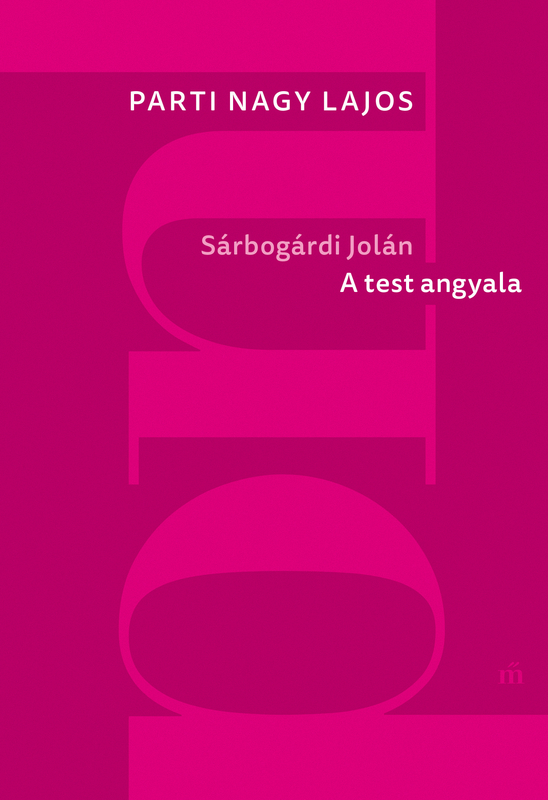 borító: Sárbogárdi Jolán: A test angyala>