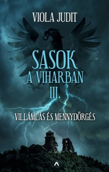 borító: Sasok a viharban III. - Villámlás és mennydörgés>