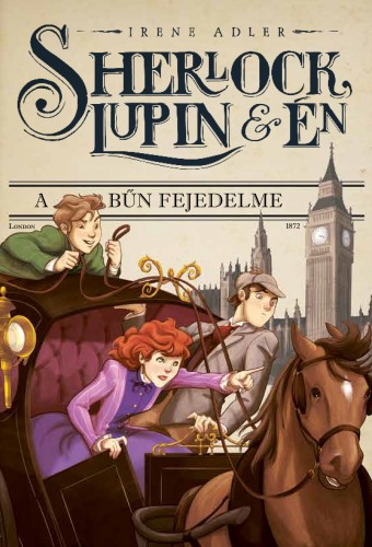 borító: Sherlock, Lupin és én - A bűn fejedelme>