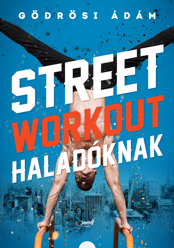 borító: Street workout haladóknak>