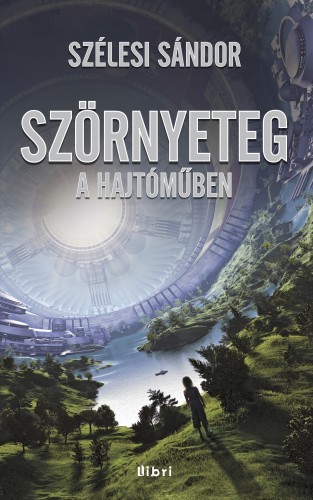borító: Szörnyeteg a hajtóműben>