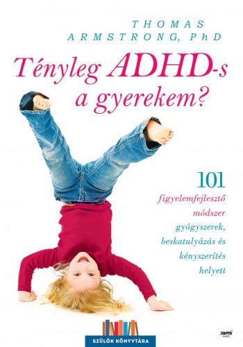 borító: Tényleg ADHD-s a gyerekem?>