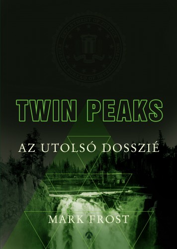borító: Twin Peaks - Az utolsó dosszié>