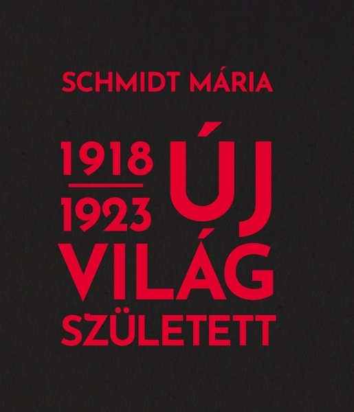 borító: Új világ született 1918-1923>